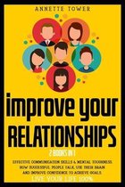 Improve Your Relationships: 2 Books in 1