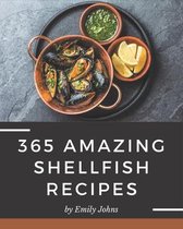 365 Amazing Shellfish Recipes