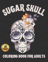 Sugar Skull Coloring Book For Adults