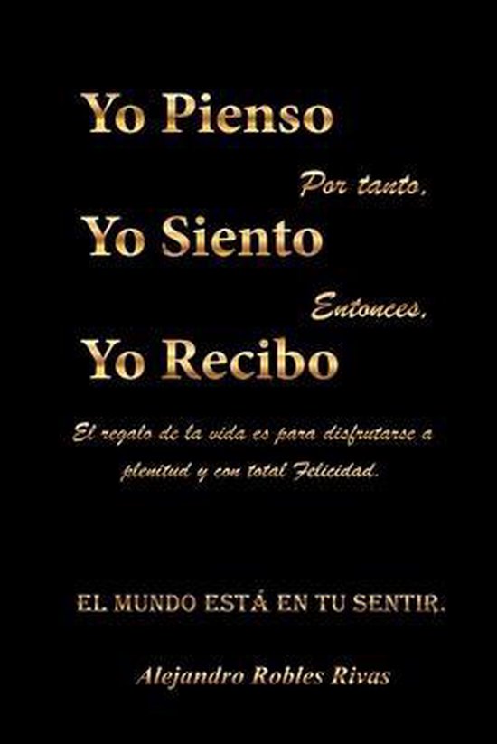 Yo Pienso. Yo Siento, Yo Recibo - cover