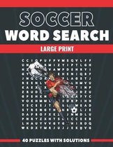 Soccer Word Search Large Print 40 Puzzles With Solutions