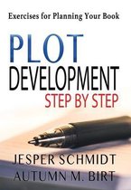 Writers Resources- Plot Development Step by Step