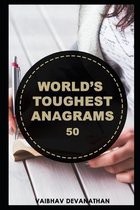 World's Toughest Anagrams - 50