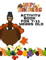 Happy Thanksgiving Activity Book For 7-11 Years
