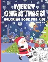 Merry Christmas! Coloring Book for Kids Ages 2-6