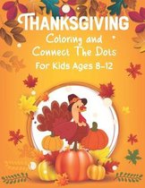 Thanksgiving Coloring and Connect The Dots For Kids Ages 8-12