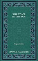 The Voice in the Fog - Original Edition