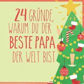 24 Grunde, warum du der beste Papa der Welt bist