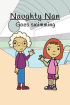 Naughty Nan goes swimming