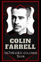 Colin Farrell Distressed Coloring Book