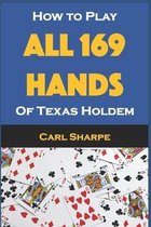 How to Play All 169 Hands of Texas Holdem