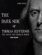 The Dark Side of Thomas Jefferson