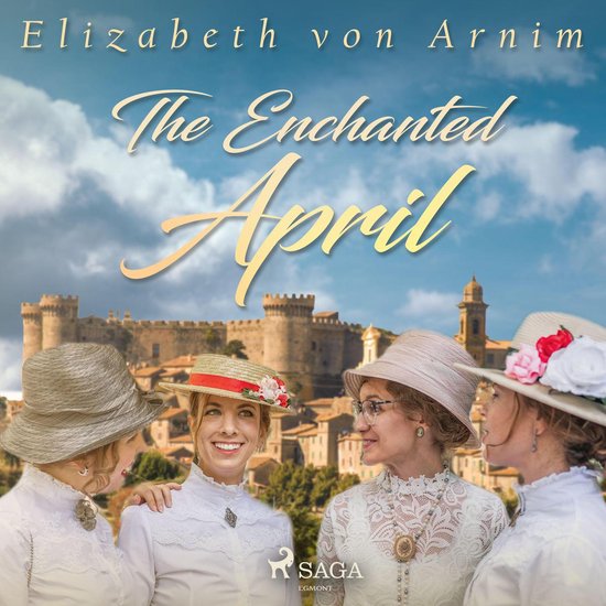 The Enchanted April, Elizabeth Von Arnim 9788726472547 Boeken