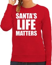 Santas life matters Kerst sweater / Kersttrui rood voor dames - Kerstkleding / Christmas outfit XS