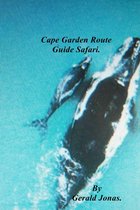 Cape Garden Route Guide Safari.