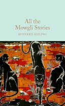 Macmillan Collector's Library - All the Mowgli Stories