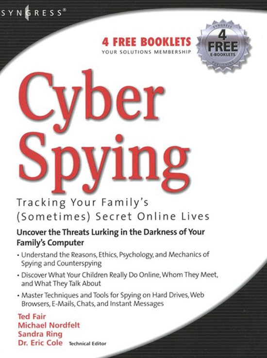 Cyber Spying Tracking Your Family's (Sometimes) Secret Onlin ... - cover