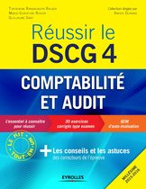 Réussir le DSCG - Réussir le DSCG 4 - Comptabilité et audit