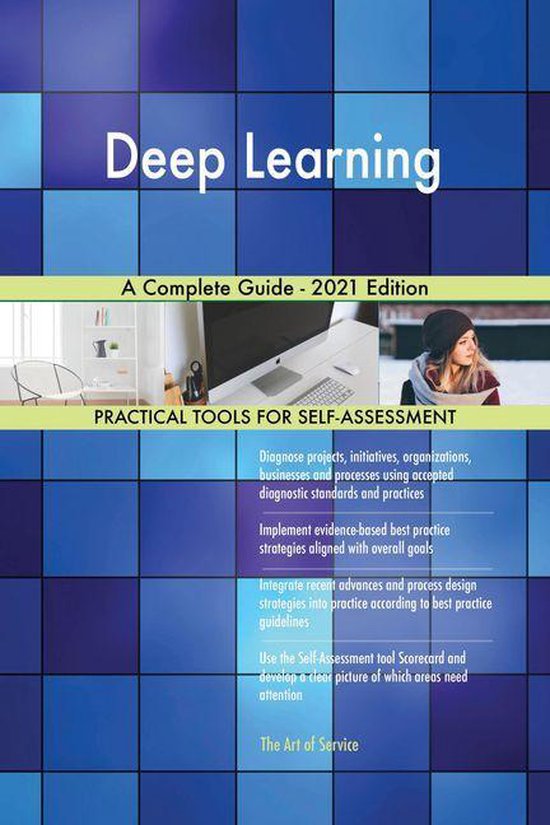 Deep Learning A Complete Guide - 2021 Edition (ebook), Gerardus Blokdyk ...
