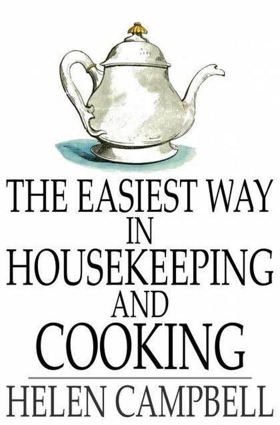The Easiest Way in Housekeeping and Cooking