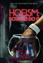Hoeism: Born To Do It