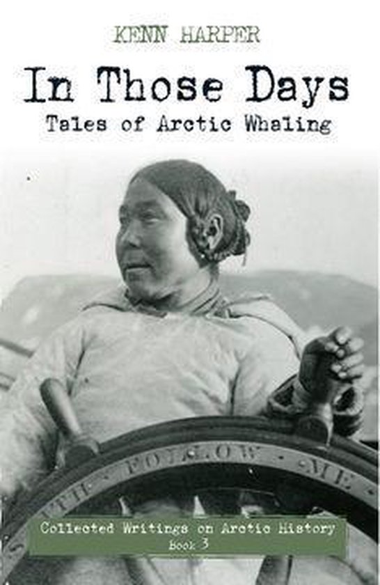 In Those Days: Collected Writings on Arctic History 3 - In T ... - cover