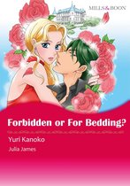 Forbidden or for Bedding? (Mills & Boon Comics)