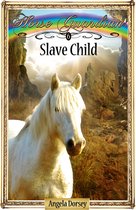 Horse Guardian - Slave Child