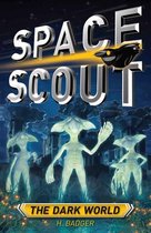 Space Scout - Space Scout: The Dark World