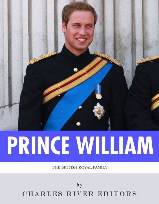 The British Royal Family: The Life of Prince William, Duke o ... - cover