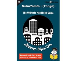 Ultimate Handbook Guide to Nuku?alofa : (Tonga) Travel Guide