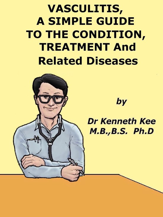 Vasculitis, A Simple Guide to the Condition, Treatment and R ... - cover