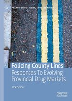 Palgrave Studies in Risk, Crime and Society - Policing County Lines
