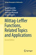 Springer Monographs in Mathematics - Mittag-Leffler Functions, Related Topics and Applications