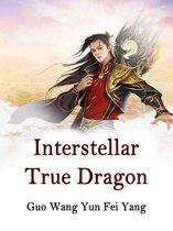 Volume 6 6 - Interstellar True Dragon