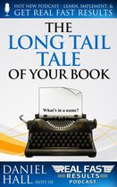Real Fast Results 79 - The Long Tail Tale of Your Book