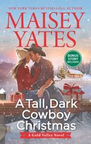 A Gold Valley Novel 4 - A Tall, Dark Cowboy Christmas