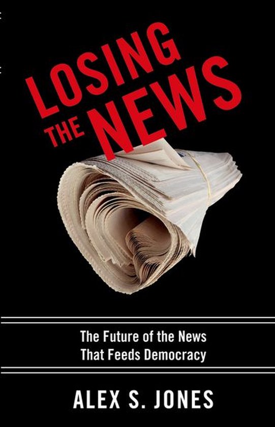 Institutions of American Democracy - Losing the News - cover