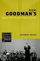 Oxford Studies in Recorded Jazz - Benny Goodman's Famous 1938 Carnegie Hall Jazz Concert