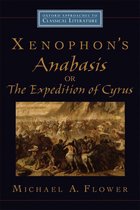 Oxford Approaches to Classical Literature - Xenophon's Anabasis, or The Expedition of Cyrus