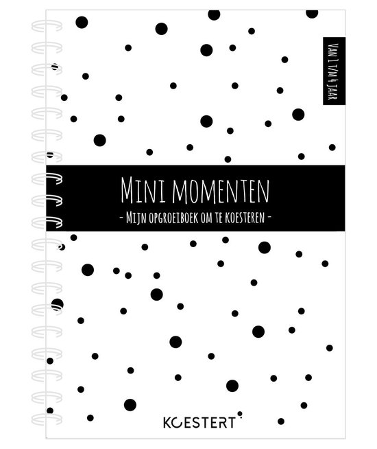 Minimomenten - Mijn opgroeiboek om te koesteren. Met zwart-witte polkadot print. 1 t/m 4 jaar.