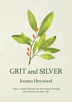 Grit and Silver