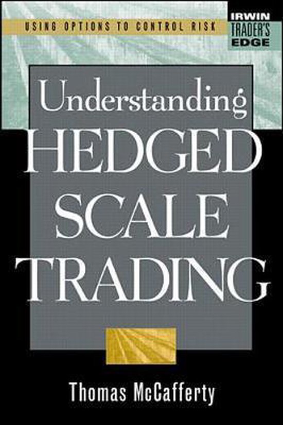 Understanding Hedged Scale Trading 9780071345569 Thomas Mccafferty