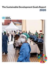 The Sustainable Development Goals Report - The Sustainable Development Goals Report 2020