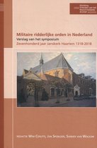 Publicaties van de Stichting Vrienden van het Noord-Hollands Archief 5 -   Militaire ridderlijke orden in Nederland