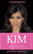 Kim Kardashian: A Biography