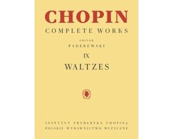 Chopin: Complete Works Vol. IX Waltzes Piano Sheet Music Book Edited by Paderewski Advanced Classical Piano Waltz Collection for Practice Study and Performance Ideal for Pianists and Teachers
