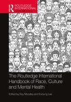 Routledge International Handbooks - The Routledge International Handbook of Race, Culture and Mental Health