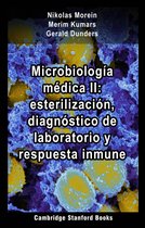 Microbiología médica II: esterilización, diagnóstico de laboratorio y respuesta inmune