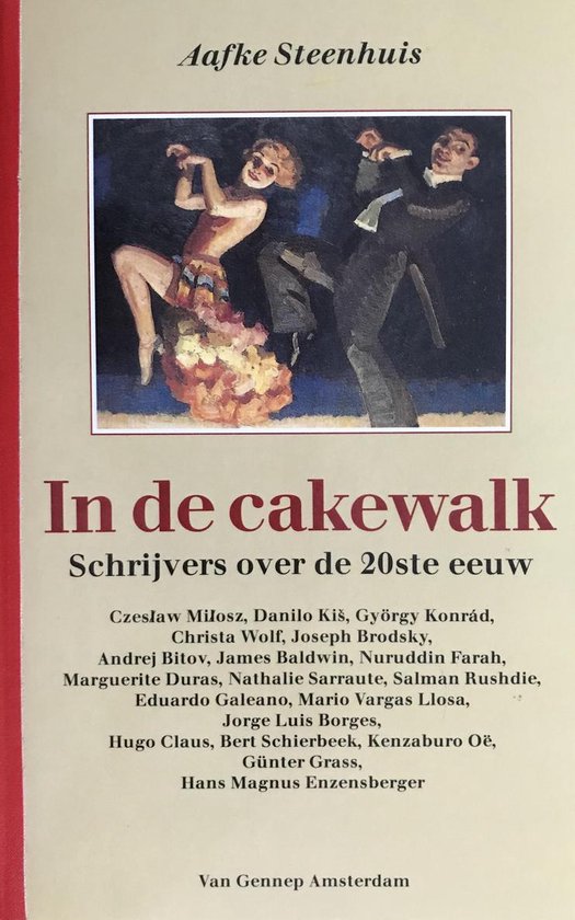 In de cakewalk: Schrijvers over de 20ste eeuw - cover